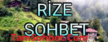 Rize Sohbet ve Chat Odaları