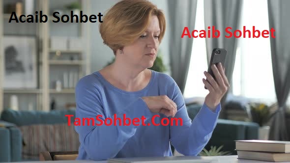 Acaib Sohbet