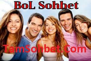 Bol Sohbet ve Chat Odaları