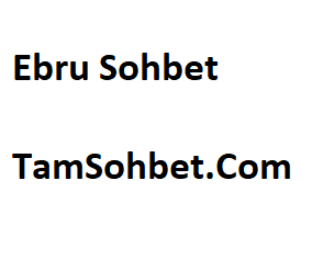 Ebru Sohbet ve Chat Odaları