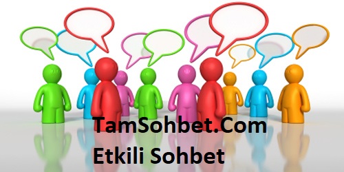 Etkili Sohbet Ve Chat Odaları