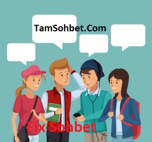 Fix Sohbet ve Chat Odaları