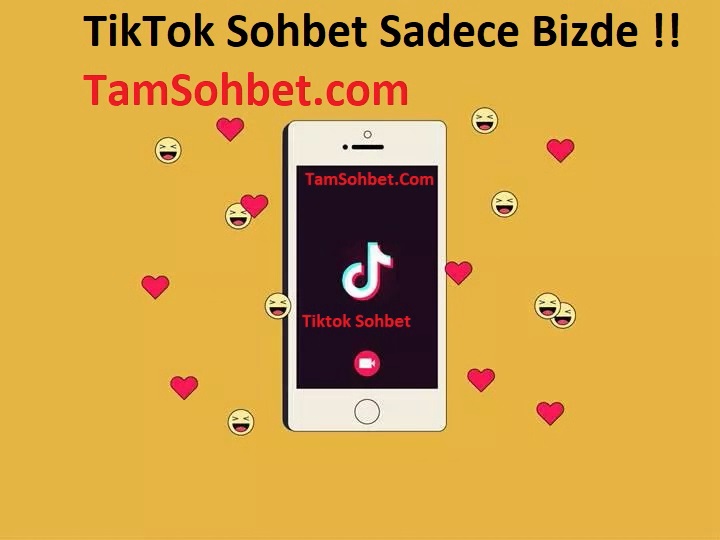 Tiktok Sohbet