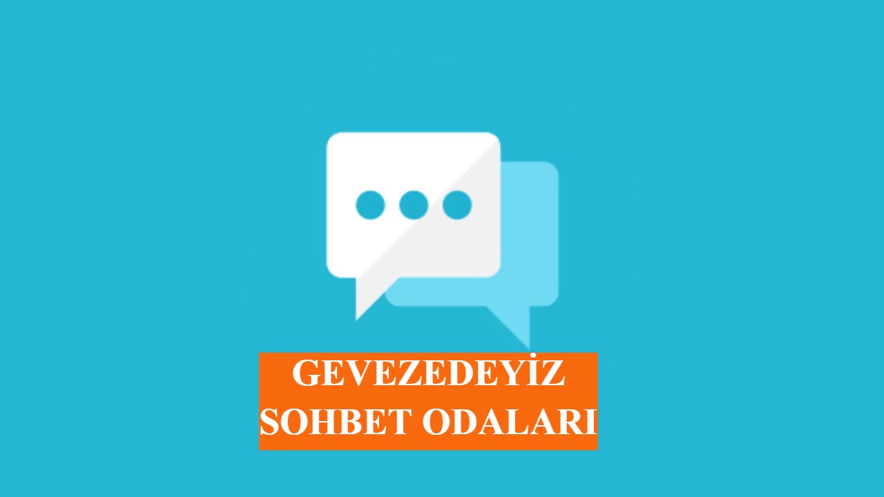 Gevezeyiz Sohbet