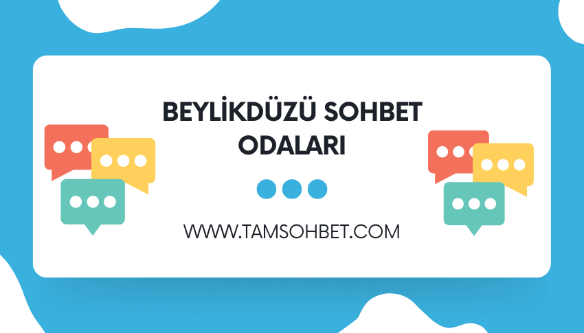 Beylikdüzü Sohbet