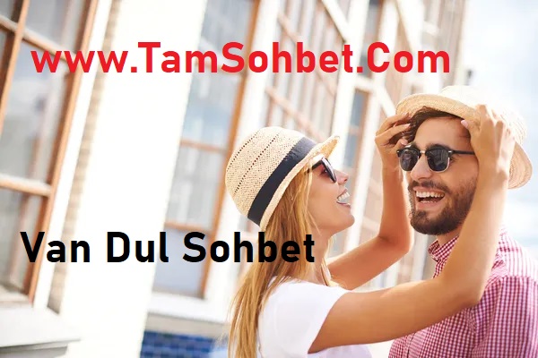 Van Dul Sohbet